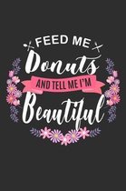 Feed me Donuts and Tell Me I'm Beautiful