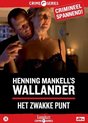 Wallander - Het Zwakke Punt
