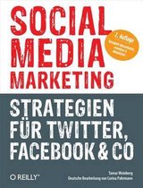 Social Media Marketing - Strategien Fur Twitter, Facebook & Co.