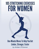 105 Stretching Exercises for Women