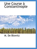 Une Course Constantinople