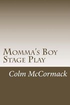 Momma's Boy Stage Play