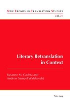 New Trends in Translation Studies 21 - Literary Retranslation in Context