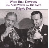 Wild Bill Davison With Alex Welsh Band - Fidgety Feet (CD)
