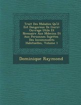 Trait Des Maladies Qu'il Est Dangereux de Gu Rir