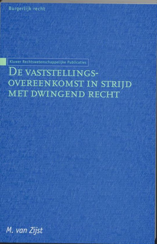 De vaststellingsovereenkomst in strijd met dwingend recht - cover