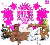 Matinee Summer Compilation 2008