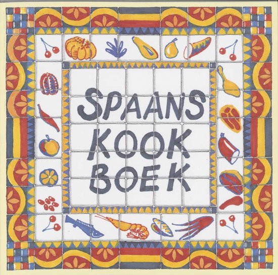 Cover van het boek 'Spaans kookboek' van Bert Witte