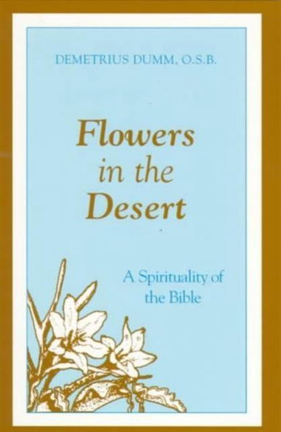 Flowers in the Desert 9781879007291 Demetrius Dumm Boeken
