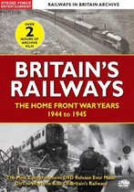Britain's Railways-home Front War Years 1944-1945