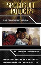 Speedsuit Powers: The Powersuit: Book One