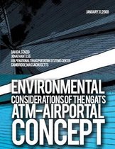 Environmental Considerations of the Ngats Atm-Airportal Concept