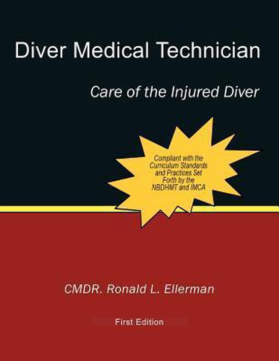 Diver Medical Technician, Care of the Injured Diver 9781467986861