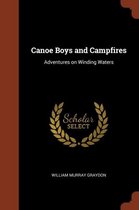 Canoe Boys and Campfires