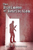 The Business of Retribution