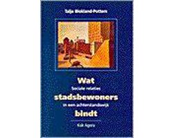 Wat stadbewoners bindt