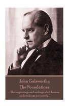 John Galsworthy - The Foundations