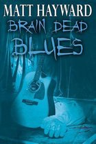 Brain Dead Blues