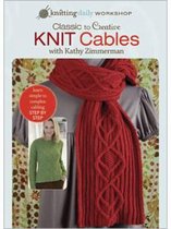 Classic to Creative Knit Cables with Kathy Zimmerman