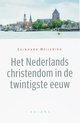 Het Nederlandse Christendom In De Twintigste Eeuw