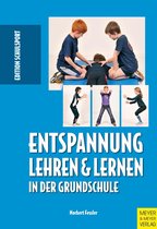 Edition Schulsport 19 - Entspannung lehren & lernen in der Grundschule