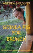 Guinea Pig For Brunch