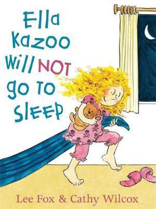 Ella Kazoo Will Not Go To Sleep, Lee Fox 9780734411419 Boeken