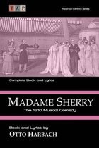 Madame Sherry: The 1910 Musical Comedy