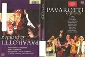 Pavarotti & Friends 1 & 2