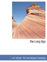 The Long Ago