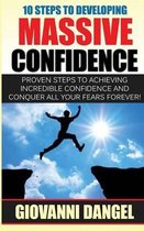 10 Steps to Developing Massive Confidence