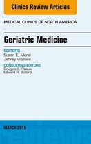 The Clinics: Internal Medicine Volume 99-2 - Geriatric Medicine, An Issue of Medical Clinics of North America