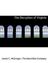 The Disruption of Virginia