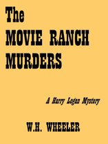 The Harry Logan Mysteries 3 - The Movie Ranch Murders