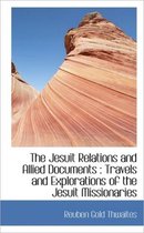 The Jesuit Relations and Allied Documents