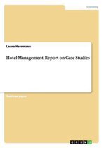 Hotel Management. Report on Case Studies