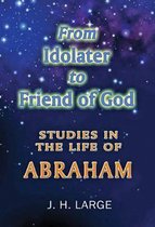 From Idolater to Friend of God