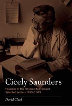 Cicely Saunders - Founder of the Hospice Movement