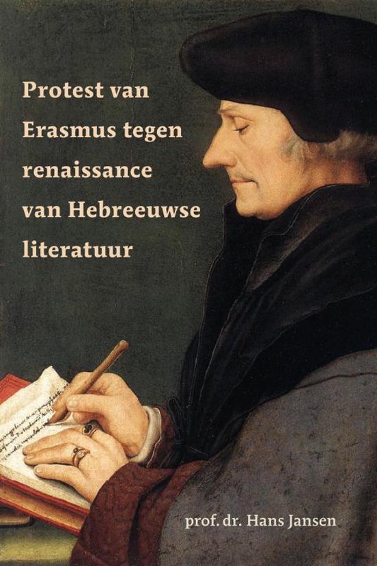 Protest Van Erasmus Tegen Renaissance Van Hebreeuwse Literatuur