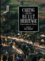 Caring for our Built Heritage: Conservation in practice
