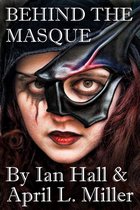 Behind The Masque