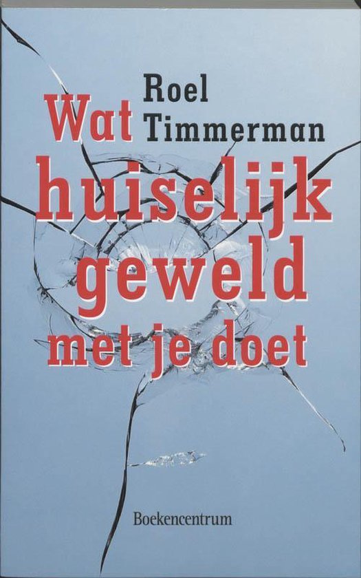 Cover van het boek 'Wat huiselijk geweld met je doet'