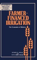 Wye Studies in Agricultural and Rural Development- Farmer-Financed Irrigation