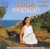 Yoga Gegen Stress - Ruhe Und Entspannung Fur Jeden Tag