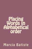 Placing Words in Alphabetical Order