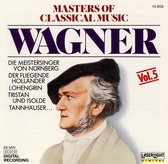 Masters of Classical Music, Vol. 5: Wagner