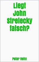 Liegt John Strelecky falsch?