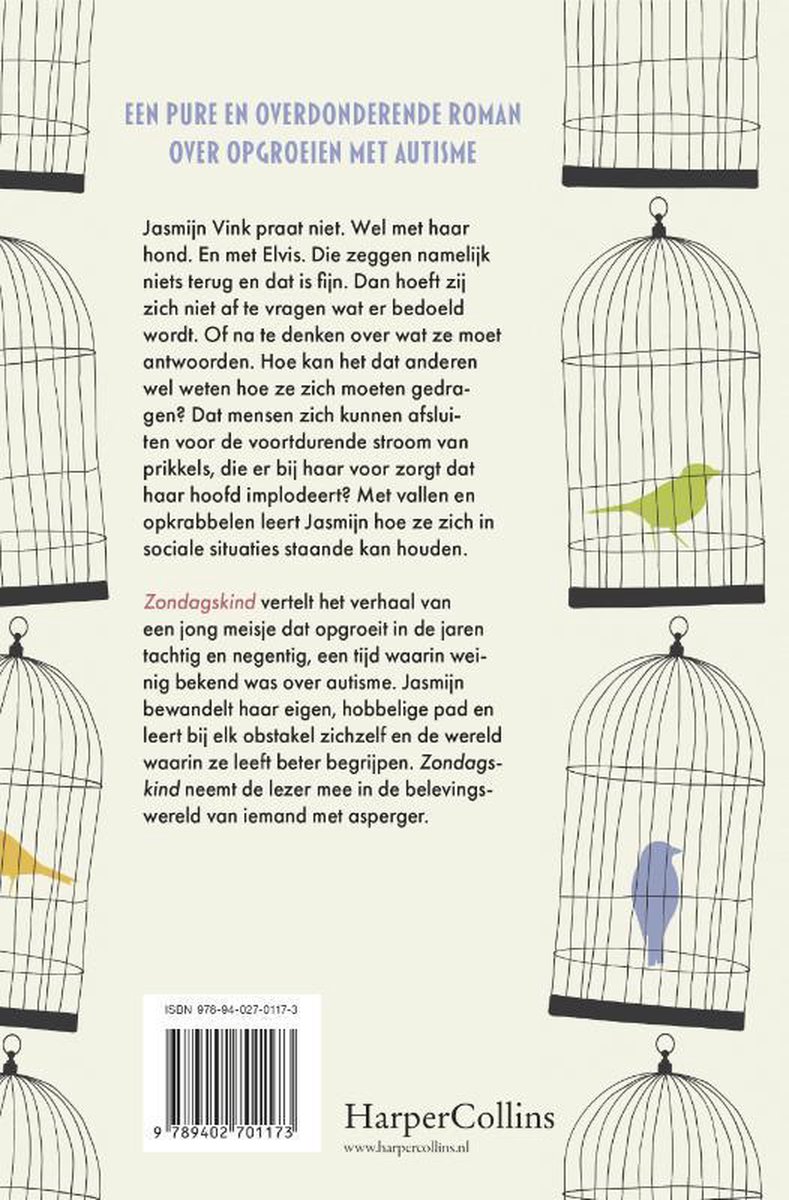 Boek kaft met vogels in kooien en tekst 'Een pure en overdonderende roman over opgroeien met autisme'.