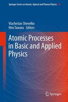 Springer Series on Atomic, Optical, and Plasma Physics 68 - Atomic Processes in Basic and Applied Physics