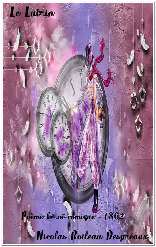 Oeuvres de Nicolas Boileau Le Lutrin (ebook), Nicolas Boileau